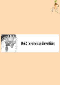 2019-2020学年高中英语 Unit 3 Inventors and inventions pe