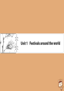 2019-2020学年高中英语 Unit 1 Festivals around the world 