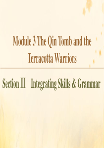 2019-2020学年高中英语 Module 3 The Qin Tomb and the Terr