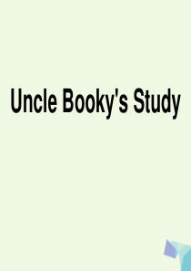 2016年四年级英语上册 Unit 3 Uncle Booky’s Study课件1 北师大版（三起