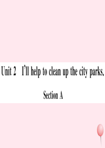 （山西专版）八年级英语下册 Unit 2 I’ll help to clean up the cit