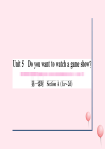 （山西专版）2019秋八年级英语上册 Unit 5 Do you want to watch a g