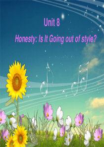 新理念第二册Unit8Honesty-Is-It-Going-out-of-style